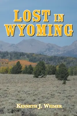 Ztraceni ve Wyomingu - Lost in Wyoming