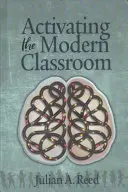 Aktivizace moderní třídy (hc) - Activating the Modern Classroom (hc)