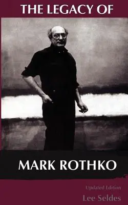 Odkaz Marka Rothka - The Legacy of Mark Rothko