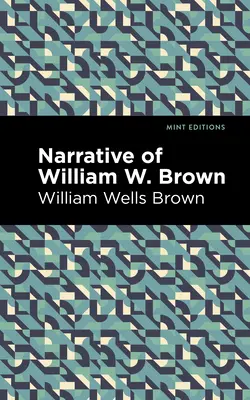 Vyprávění Williama W. Browna - Narrative of William W. Brown