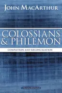 Koloským a Filemonovi: Filosofové: Dovršení a smíření v Kristu - Colossians and Philemon: Completion and Reconciliation in Christ