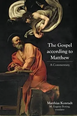 Evangelium podle Matouše: Matouše: Komentář k Matoušovu evangeliu - The Gospel According to Matthew: A Commentary