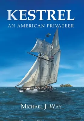 Kestrel: Americký vojín - Kestrel: An American Privateer