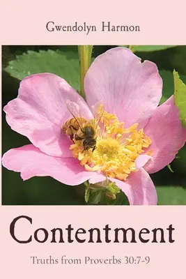 Spokojenost: Pravdy z Přísloví 30,7-9 - Contentment: Truths from Proverbs 30:7-9