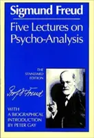 Pět přednášek o psychoanalýze - Five Lectures on Psycho-Analysis