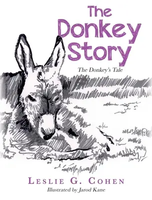 Příběh osla: Oslí příběh: Příběh osla - The Donkey Story: The Donkey's Tale