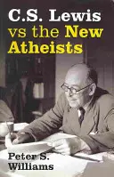 S. Lewis versus noví ateisté - S Lewis vs the New Atheists