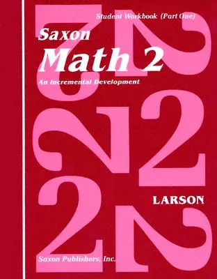 Saxon Math 2 Set: Přírůstkový vývoj [s grafy] - Saxon Math 2 Set: An Incremental Development [With Charts]