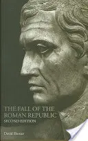 Pád Římské republiky - The Fall of the Roman Republic