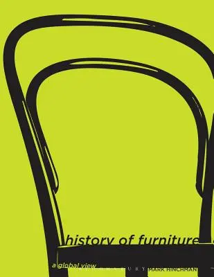 Dějiny nábytku: Globální pohled na nábytek, 3. vydání - History of Furniture: A Global View