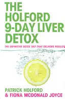 Devítidenní detoxikace jater - Definitivní detoxikační dieta, která přináší výsledky - 9-Day Liver Detox - The definitive detox diet that delivers results