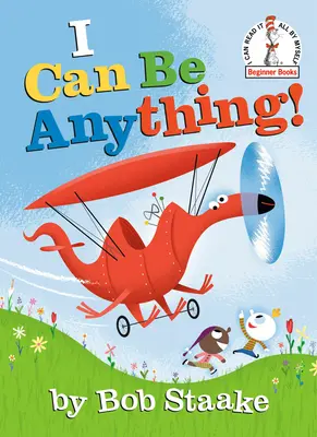Můžu být čímkoli! - I Can Be Anything!