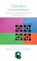 Pohlaví: Zdroj pro inkluzivní církev - Gender: The Inclusive Church Resource
