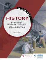 Dějepis 4. a 5. národní úrovně: Changing Britain 1760-1914, Second Edition - National 4 & 5 History: Changing Britain 1760-1914, Second Edition