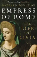 Římská císařovna - Život Livie - Empress of Rome - The Life of Livia