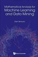 Matematická analýza pro strojové učení a dolování dat - Mathematical Analysis for Machine Learning and Data Mining