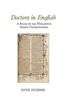 Lékaři v angličtině: Studie o viklefovských komentářích k evangeliím - Doctors in English: A Study of the Wycliffite Gospel Commentaries