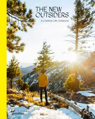 Noví outsideři: Tvořivý život v přírodě - The New Outsiders: A Creative Life Outdoors