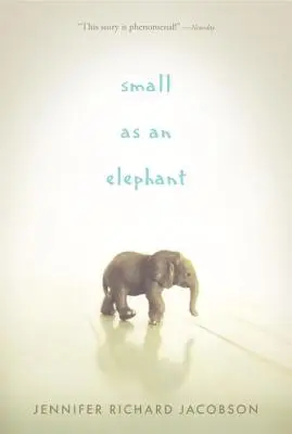 Malý jako slon - Small as an Elephant