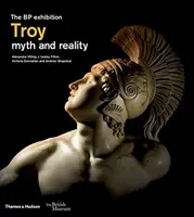 Trója: mýtus a skutečnost - Troy: myth and reality
