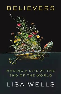 Věřící: Život na konci světa - Believers: Making a Life at the End of the World