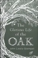 Slavný život dubu - Glorious Life of the Oak