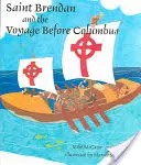 Svatý Brendan a plavba před Kolumbem - Saint Brendan and the Voyage Before Columbus