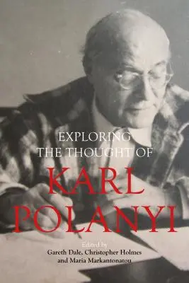 Zkoumání myšlení Karla Polanyiho - Exploring the Thought of Karl Polanyi