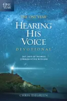 The One Year Hearing His Voice Devotional: 365 dní důvěrné komunikace s Bohem - The One Year Hearing His Voice Devotional: 365 Days of Intimate Communication with God