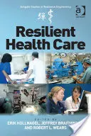 Odolná zdravotní péče - Resilient Health Care