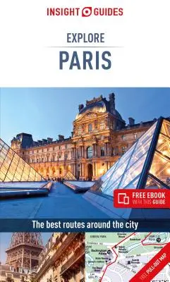Insight Guides Poznejte Paříž (Cestovní průvodce s elektronickou knihou zdarma) - Insight Guides Explore Paris (Travel Guide with Free Ebook)