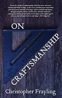 O řemeslném umění: Na cestě k novému Bauhausu - On Craftsmanship: Towards a New Bauhaus