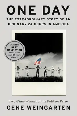 Jeden den: Neobyčejný příběh o obyčejných 24 hodinách v Americe - One Day: The Extraordinary Story of an Ordinary 24 Hours in America