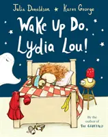 Probuď se, Lydie Lou! - Wake Up Do, Lydia Lou!