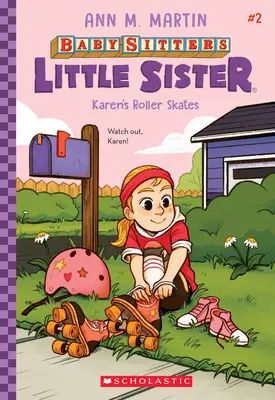 Kareniny kolečkové brusle (Sestřička na hlídání dětí, 2), 2 - Karen's Roller Skates (Baby-Sitters Little Sister #2), 2