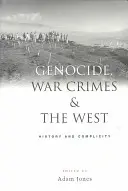 Genocida, válečné zločiny a Západ: historie a spoluvina - Genocide, War Crimes and the West: History and Complicity