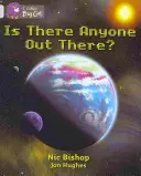 Je tam někdo? - Is There Anyone Out There?