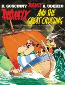 Asterix: Asterix a velká křižovatka - Album 22 - Asterix: Asterix and The Great Crossing - Album 22