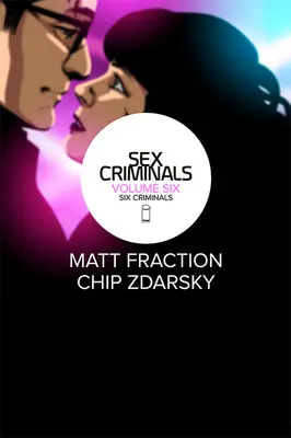 Sex Criminals Svazek 6: Šest zločinců - Sex Criminals Volume 6: Six Criminals
