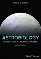 Astrobiologie: Astrobiologie: Pochopení života ve vesmíru - Astrobiology: Understanding Life in the Universe