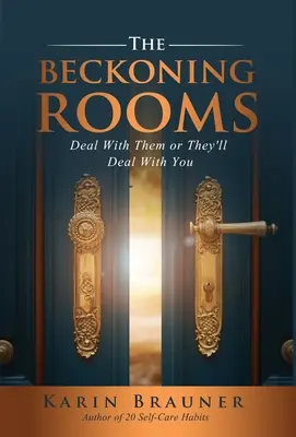 The Beckoning Rooms (Vyzváněcí pokoje): Vypořádejte se s nimi, nebo se oni vypořádají s vámi - The Beckoning Rooms: Deal With Them Or They'll Deal With You