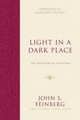 Světlo na temném místě: Nauka o Písmu - Light in a Dark Place: The Doctrine of Scripture