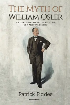 Mýtus Williama Oslera - The Myth of William Osler