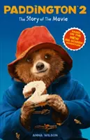 Paddington 2: Příběh filmu - Movie Tie-in - Paddington 2: The Story of the Movie - Movie Tie-in