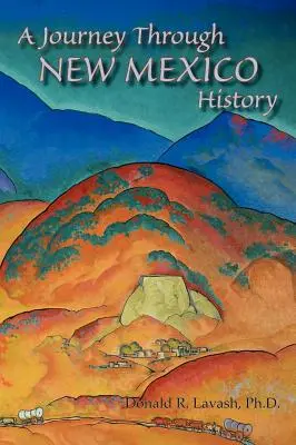 Cesta dějinami Nového Mexika (pevná vazba) - A Journey Through New Mexico History (Hardcover)