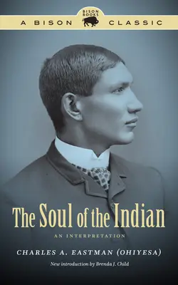 Duše indiána: Indiánské knihy: Výklad - The Soul of the Indian: An Interpretation
