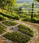 Středomořský krajinný design: Vernakulární současnost - Mediterranean Landscape Design: Vernacular Contemporary