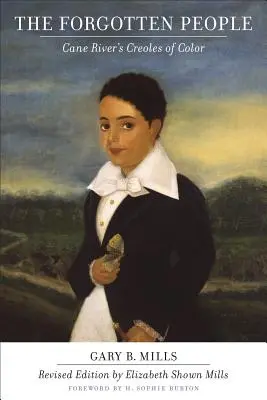 Zapomenutí lidé: Dussels: Barevní kreolové z Cane River (revidované vydání) - Forgotten People: Cane River's Creoles of Color (Revised)