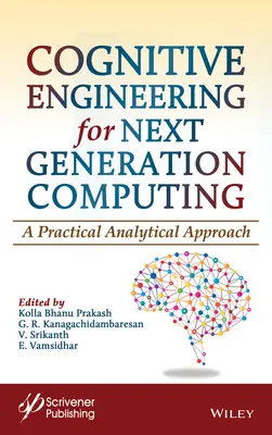 Kognitivní inženýrství pro počítače nové generace: Praktický analytický přístup - Cognitive Engineering for Next Generation Computing: A Practical Analytical Approach