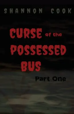 Prokletí posedlého autobusu - Curse Of The Possessed Bus